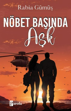 Nöbet başında aşk